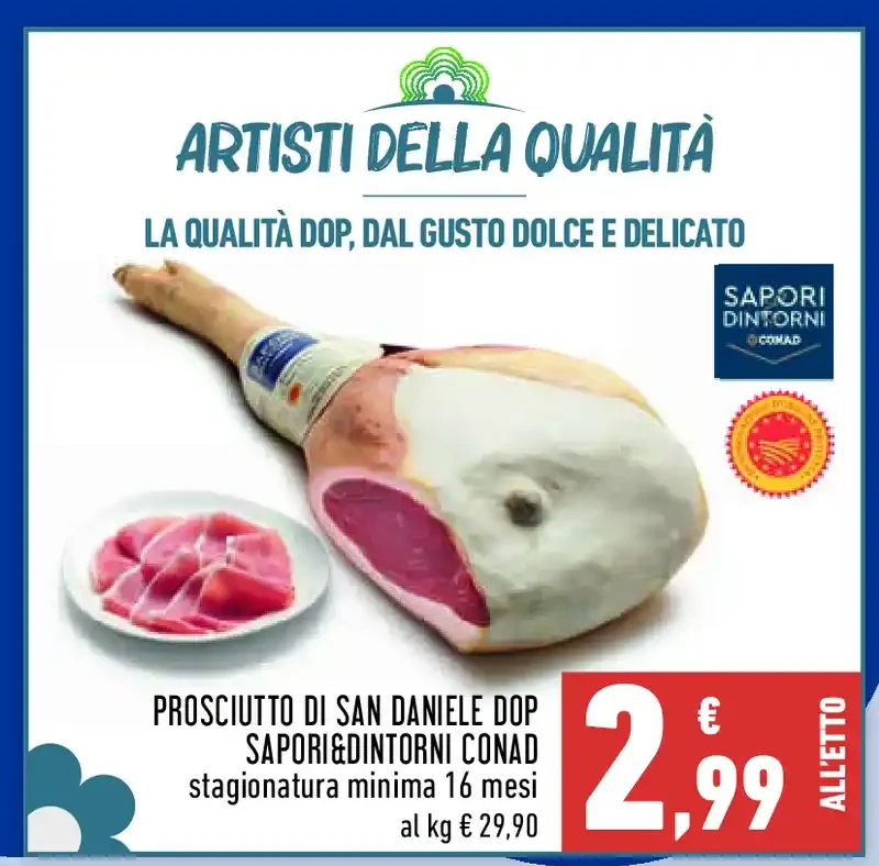 Prosciutto di San Daniele DOP Sapori&Dintorni Conad