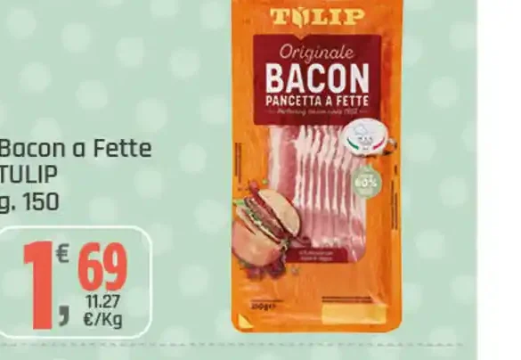 Bacon a fette Tulip