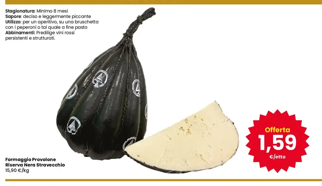 Formaggio Provolone Riserva Nera Stravecchio