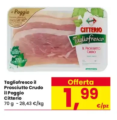 Tagliofresco il Prosciutto Crudo il Poggio Citterio