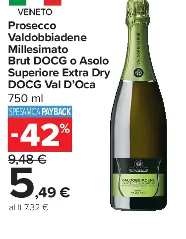 Prosecco Valdobbiadene Millesimato Brut DOCG o Asolo Superiore Extra Dry DOCG Val D’Oca