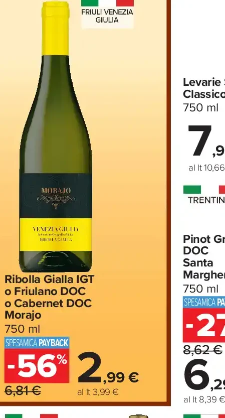 Ribolla Gialla IGT o Friulano DOC o Cabernet DOC Morajo