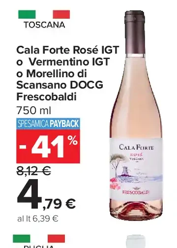 Cala Forte Rosé IGT o Vermentino IGT o Morellino di Scansano DOCG Frescobaldi