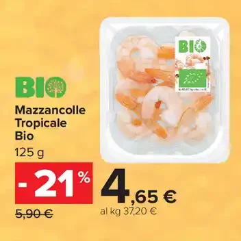 Mazzancolle Tropicale Bio