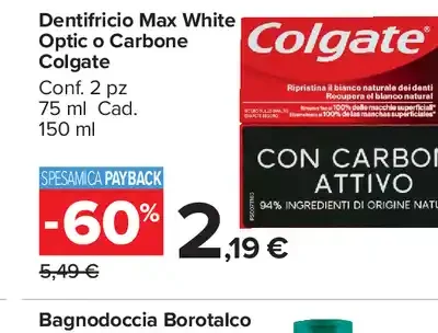Dentifricio Max White Optic o Carbone Colgate