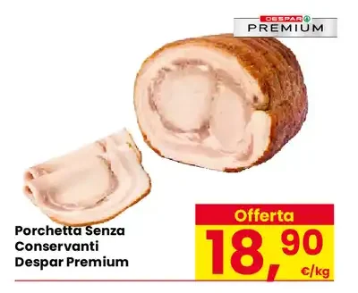 Porchetta senza conservanti Despar Premium