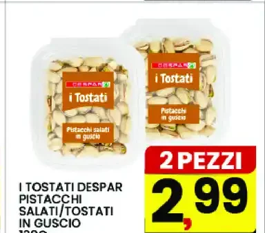 I Tostati Despar pistacchi salati/tostati in guscio 130g