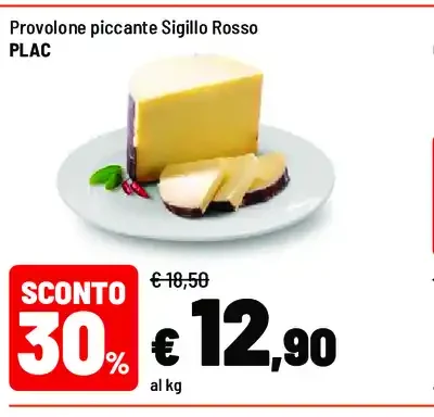 Provolone piccante Sigillo Rosso Plac