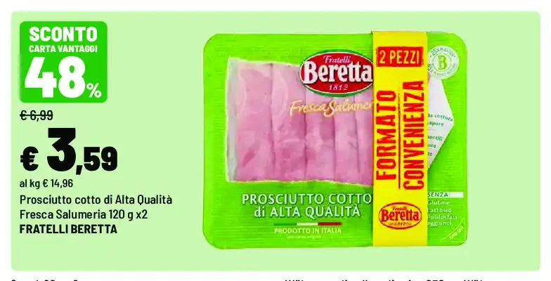 Prosciutto cotto di Alta Qualità Fresca Salumeria Fratelli Beretta