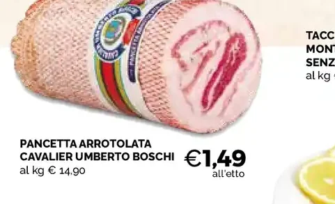 Pancetta arrotolata Cavalier Umberto Boschi