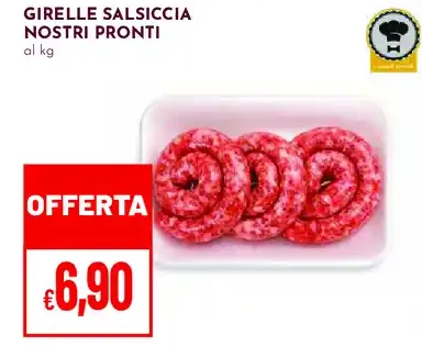 Girelle salsiccia nostri pronti