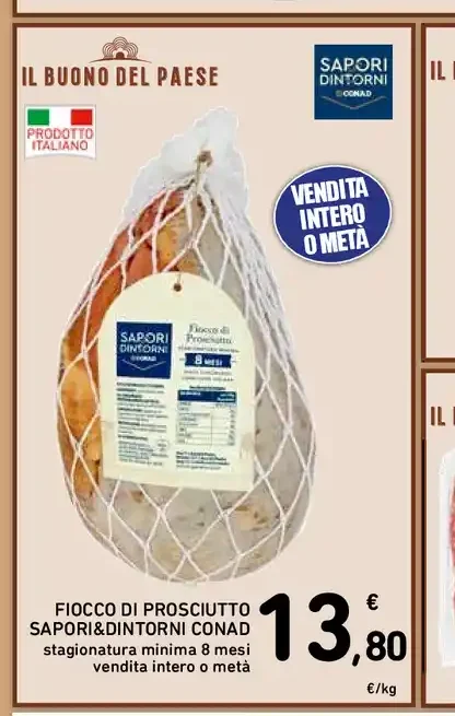 Fiocco di prosciutto Sapori&Dintorni Conad