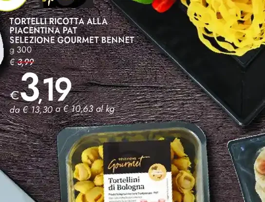 Tortelli ricotta alla piacentina PAT Selezione Gourmet Bennet