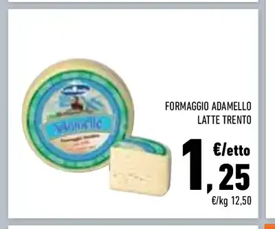 Formaggio Adamello Latte Trento