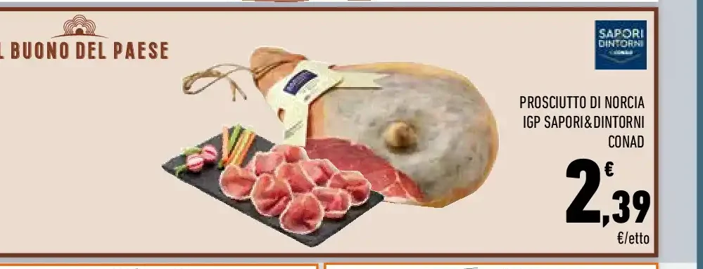 Prosciutto di Norcia IGP Sapori&Dintorni Conad