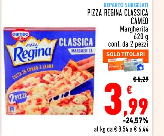 Pizza Regina Classica Cameo