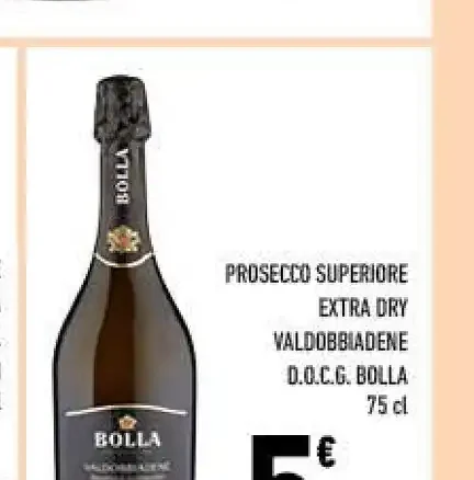 Prosecco superiore extra dry Valdobbiadene D.O.C.G. Bolla