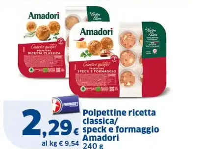 Polpettine ricetta classica/speck e formaggio Amadori