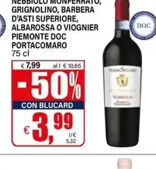 Nebbiolo Monferrato, Grignolino, Barbera d'Asti superiore, Albarossa o Viognier Piemonte DOC Portamaro