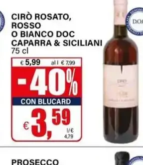 Cirò rosato, rosso o bianco DOC Caparra & Siciliani