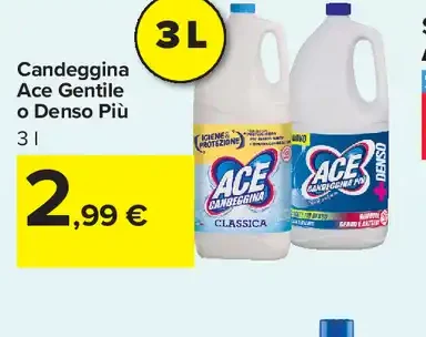Candeggina Ace Gentile o Denso Più