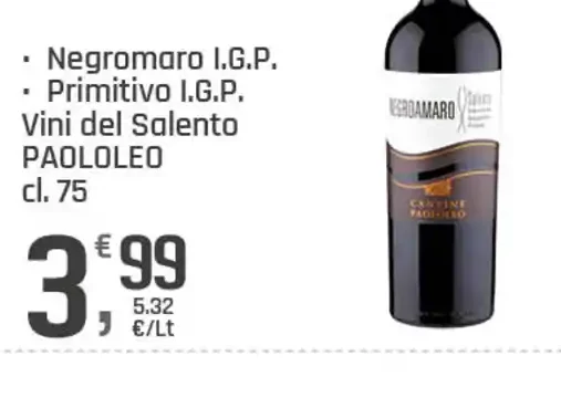 Vino Negroamaro I.G.P. o Primitivo I.G.P. Paololeo