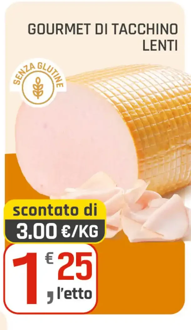 Gourmet di Tacchino Lenti