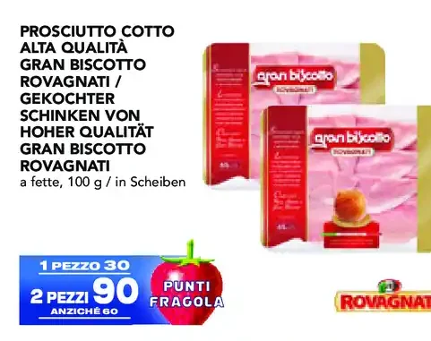 Prosciutto cotto alta qualità Gran Biscotto Rovagnati