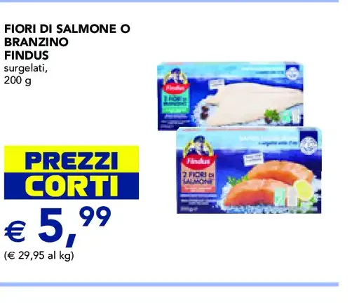 Fiori di salmone o branzino Findus