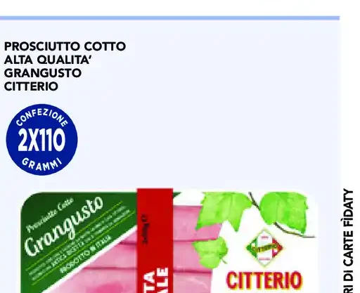 Prosciutto cotto Gran Gusto Citterio
