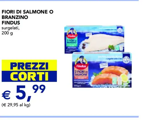 Fiori di salmone o branzino Findus