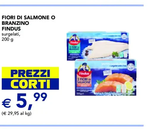 Fiori di salmone o branzino Findus