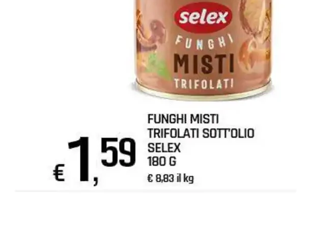 Funghi misti trifolati sott'olio Selex